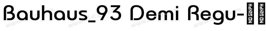 Bauhaus_93 Demi Regu字体转换